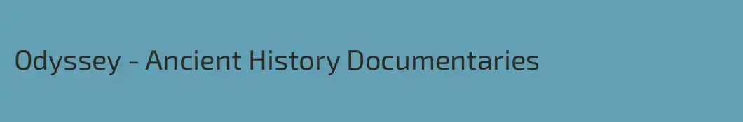 Odyssey - Ancient History Documentaries
